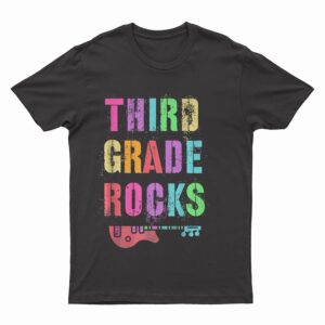 3rd GRADE Rocks Student Teacher Rockstar Team THIRD Grader T-Shirt