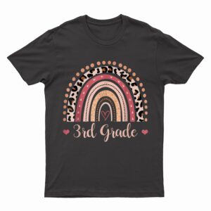 3rd Grade Teacher - Boho Rainbow Leopard Back To School T-Shirt