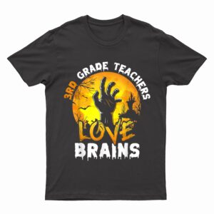3rd Grade Teacher Love Brains Funny Halloween Costumes Gifts T-Shirt