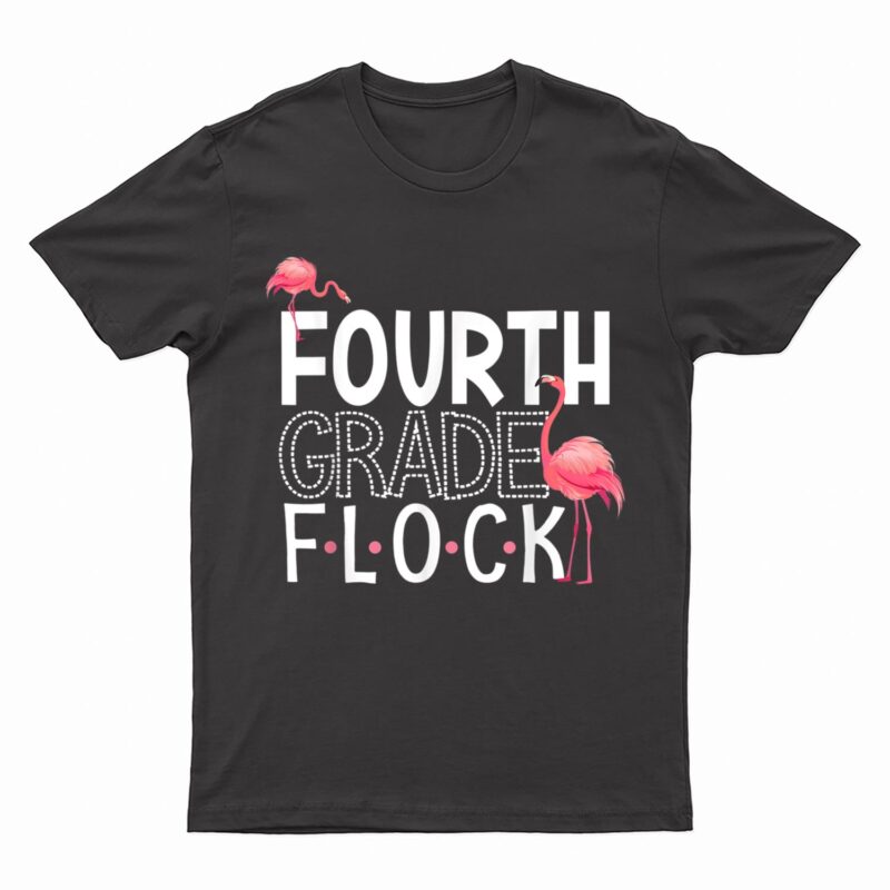 4th Grade Flock Pink Flamingo Squad Teacher Kid Fourth Grade T-Shirt