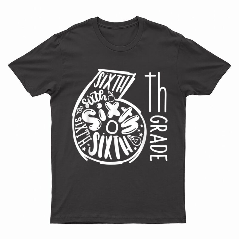 6th Grade Hello Sixth Grade Back To School Teacher Gifts T-Shirt