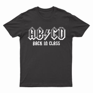 ABCD Rocks Back To School Back In Class Funny Teacher T-Shirt