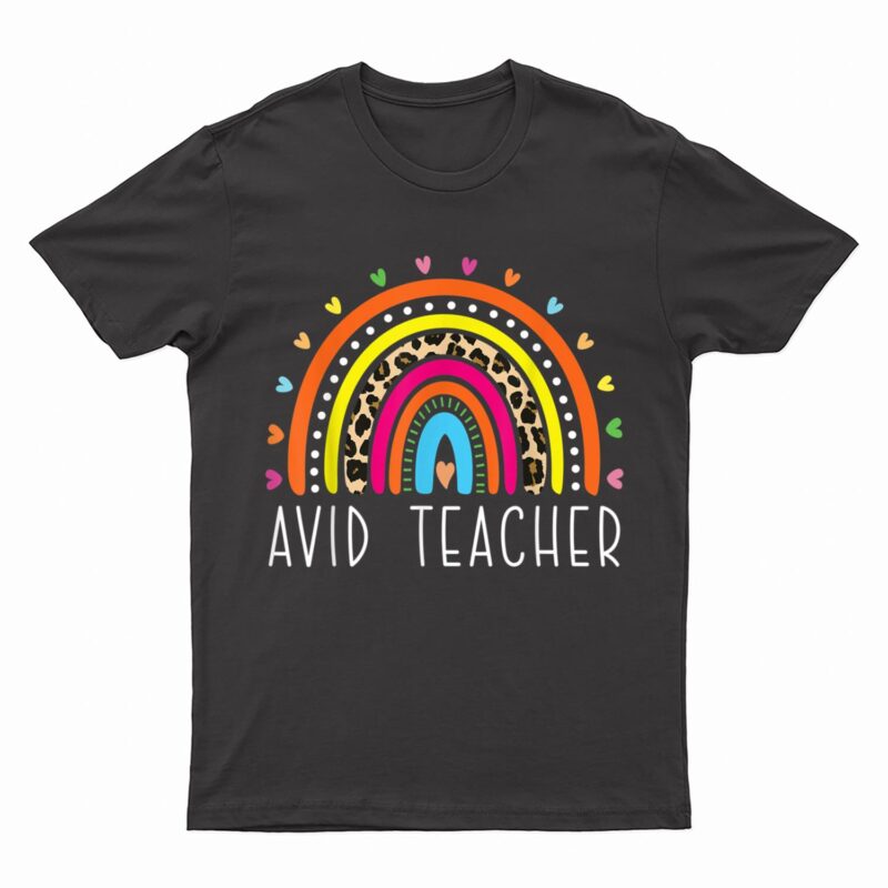 AVID Teacher Gifts Boho Rainbow Back To School Appreciation T-Shirt