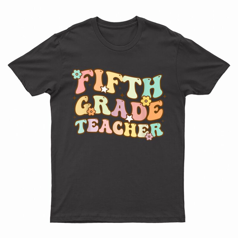 Back To School Fifth Grade Teacher Colorful T-Shirt