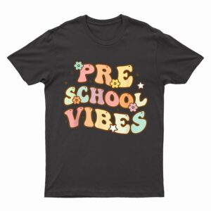 Back To School Preschool Vibes Retro Student Teacher Women T-Shirt