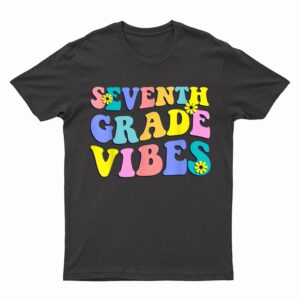 Back To School Seventh Grade Vibes Student Teacher Retro T-Shirt