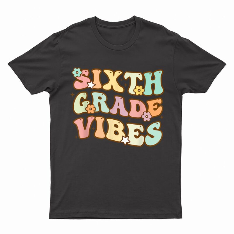 Back To School Sixth Grade Vibes Student Teacher Retro T-Shirt