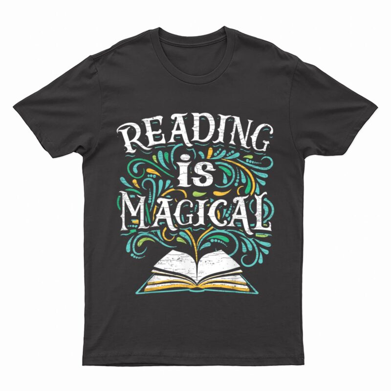 Bookish Bookworm Reading Is Magical Book Lovers Teacher T-Shirt