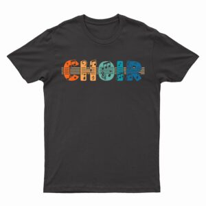 Choir Retro Singer Music Group Teacher Choir Directors T-Shirt