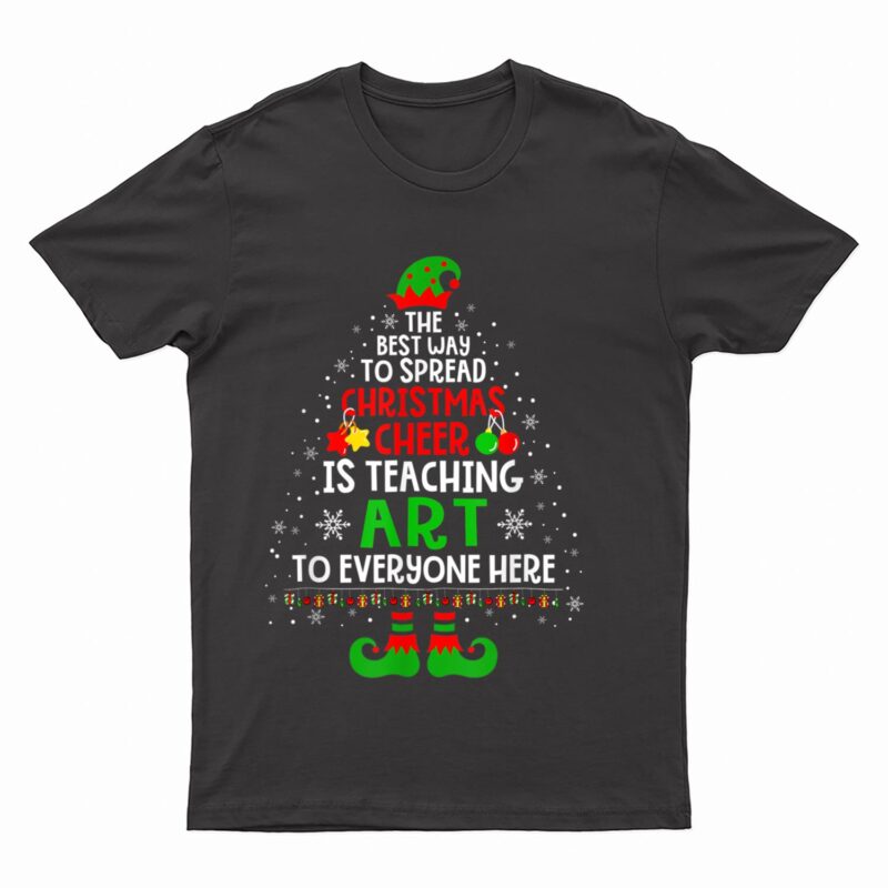 Christmas Cheer Is Teaching Art Santa Elf Teacher Group T-Shirt