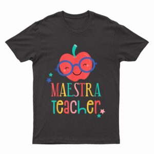 Cute Maestra Teacher T-Shirt