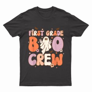 First Grade Boo Crew Cute Ghost Halloween Teacher Student T-Shirt