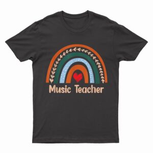 Funny Music Teacher Boho Rainbow Back To School Appreciation T-Shirt