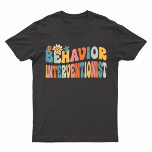Groovy Behavior Interventionist Back To School T-Shirt