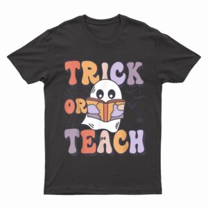 Groovy Style Ghost Trick or Teach Teachers Halloween Funny T-Shirt