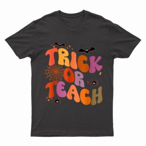 Halloween Retro Vintage Ghost Trick Or Teach Funny Teacher T-Shirt