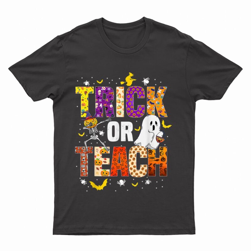 Halloween Trick Or Teach Funny Costume Teacher Halloween T-Shirt