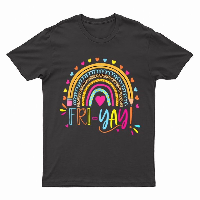 Happy Fri-Yay Friday Lovers Fun Teacher Gift Leopard Rainbow T-Shirt