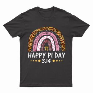 Happy Pi Day Mathematic Math Teacher Gift Leopard Rainbow T-Shirt