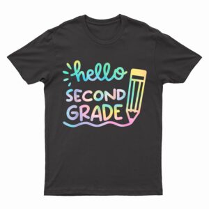 Hello 2nd Grade Tie Dye Teachers Kids Back to School Funny T-Shirt