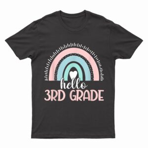 Hello 3rd Grade Teacher Student Back To School Boho Rainbow T-Shirt