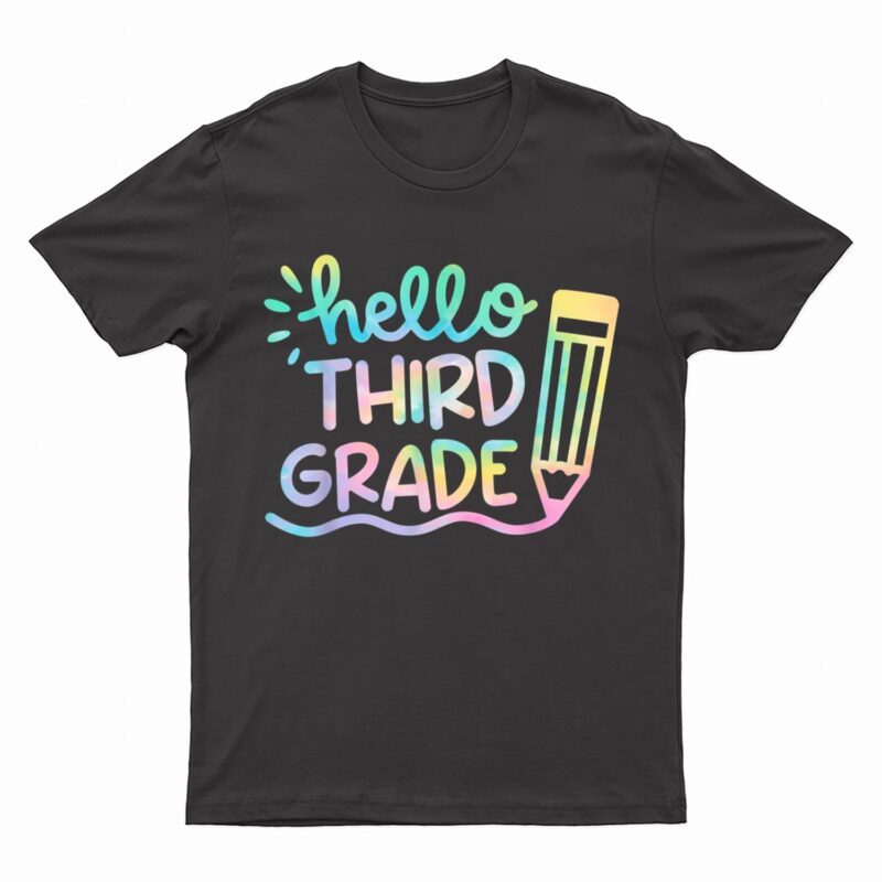 Hello 3rd Grade Tie Dye Teachers Kids Back to School Funny T-Shirt