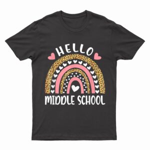 Hello Middle School Rainbow Teachers Back to School Funny T-Shirt
