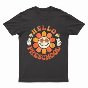 Hello PreSchool Groovy Retro Hippy Back To School Teacher T-Shirt