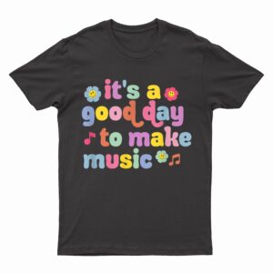 It's A Good Day To Make Music Music Teacher Retro Groovy T-Shirt