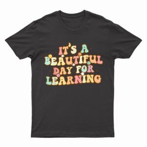 It's Beautiful Day For Learning Retro Teacher Students T-Shirt
