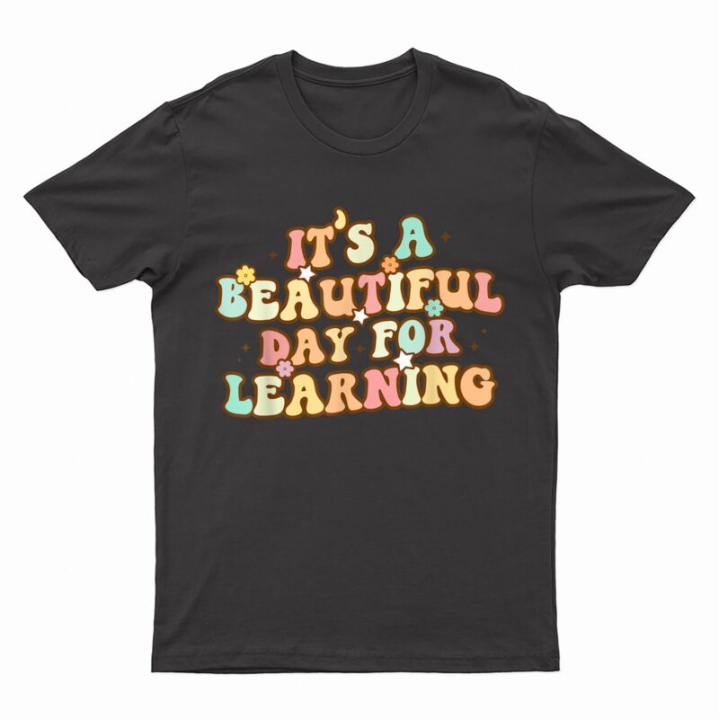 It's Beautiful Day For Learning Retro Teacher Students T-Shirt
