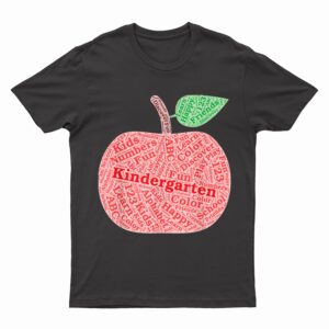 Kindergarten Apple Word Art For Teachers & Students T-Shirt