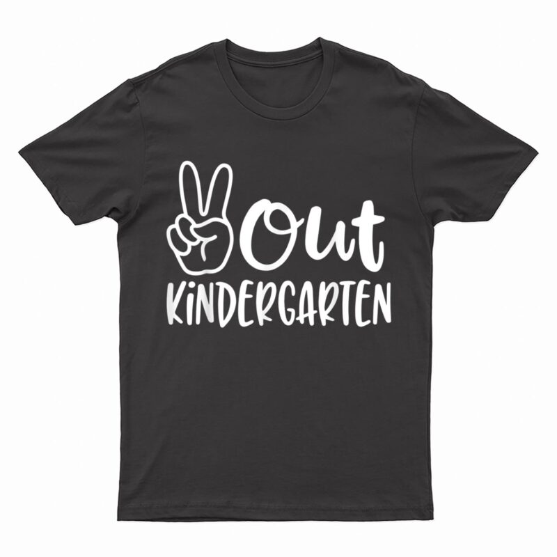 Last Day of School Peace Out Kindergarten Teacher T-Shirt