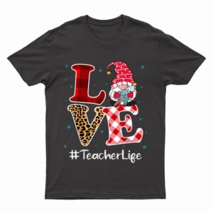Love Teacher Gnome Christmas Matching Pajamas Women T-Shirt