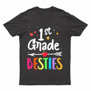 Matching 1st Grade Teacher Best Friend She's My Bestie T-Shirt