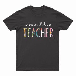 Math Teacher Cute Floral Design T-Shirt