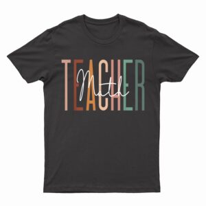 Math Teacher Squad Team Coach Mathematics T-Shirt