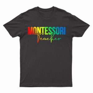 Montessori Squad Tie Dye For Montessori Teachers T-Shirt