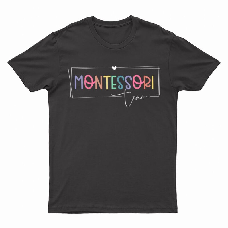 Montessori teacher Team Montessori teacher squad T-Shirt