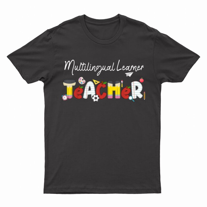 Multilingual Learner Teacher Cute Back To School T-Shirt