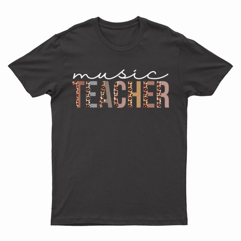 Music Teacher Leopard Appreciation Funny T-Shirt