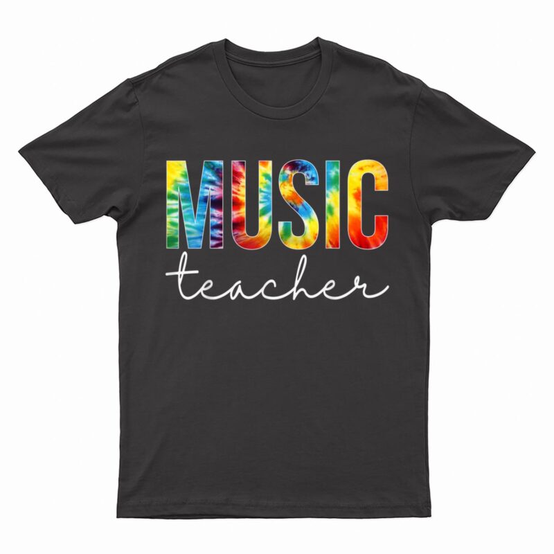 Music Teacher Tie Dye Appreciation Day Hello Back To School T-Shirt