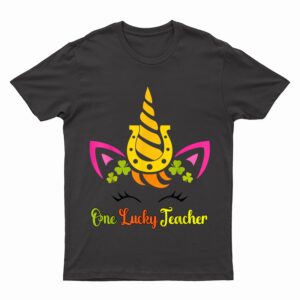 One Lucky Teacher Unicorn Face St Patricks Day Shamrock Girl T-Shirt