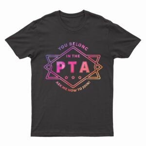PTA Promotion Graphic - School Parent Teacher Association T-Shirt