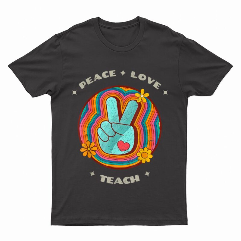 Peace Love Teach Vintage Retro 70s Hippie Teacher T-Shirt