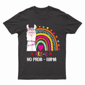 Pre K No Prob Llama Teacher Rainbow Back To School T-Shirt
