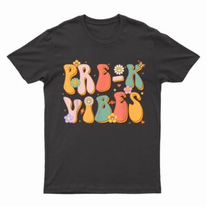 Pre K Vibes Retro Groovy Preschool Teacher Back To School T-Shirt