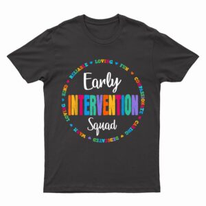 RTI Team T Response Early Intervention SQUAD Teacher School T-Shirt
