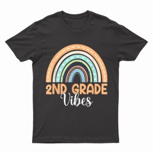 Rainbow Second Grade Vibes 2nd Grade Teacher Back To School T-Shirt