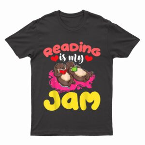 Read Teacher Cute Otter - Reading Is My Jam Otter Teacher T-Shirt